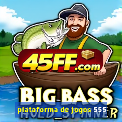 plataforma de jogos 555